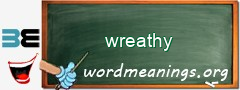 WordMeaning blackboard for wreathy